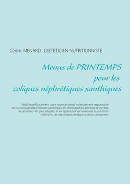portada Menus de printemps pour les coliques néphrétiques xanthiques (en Francés)