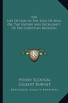 portada the life of god in the soul of man or, the nature and excellency of the christian religion (in English)