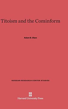 portada Titoism and the Cominform (Russian Research Center Studies) 