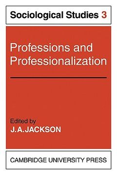portada Professions and Professionalization: Volume 3, Sociological Studies Paperback (in English)