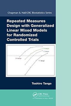 portada Repeated Measures Design With Generalized Linear Mixed Models for Randomized Controlled Trials (Chapman & Hall 