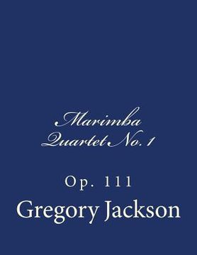 portada Marimba Quartet No. 1: Op. 111 (in English)