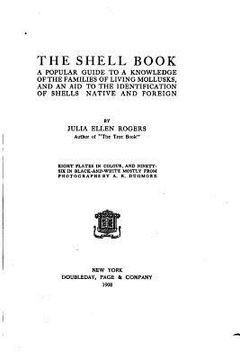 portada The Shell Book, A Popular Guide to a Knowledge of the Families of Living Mollusks (en Inglés)