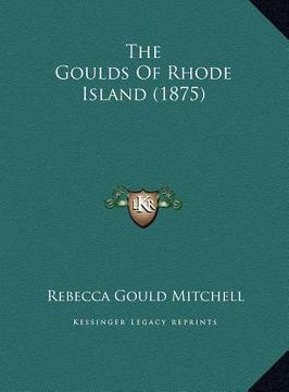 portada the goulds of rhode island (1875)