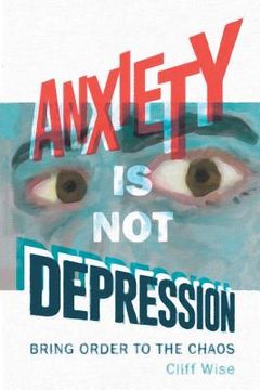 portada Anxiety Is Not Depression (en Inglés)