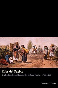 portada Hijos del Pueblo: Gender, Family, and Community in Rural Mexico, 1730-1850 (en Inglés)