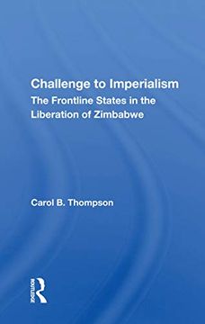 portada Challenge to Imperialism: The Frontline States in the Liberation of Zimbabwe (in English)