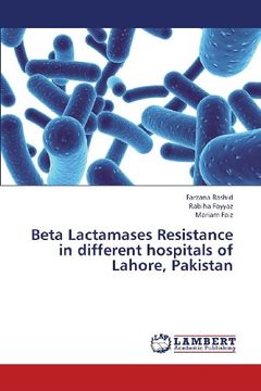 portada Beta Lactamases Resistance in Different Hospitals of Lahore, Pakistan
