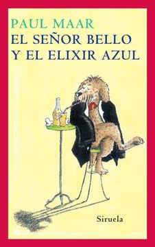 portada El Señor Bello y el Elixir Azul (in Spanish)