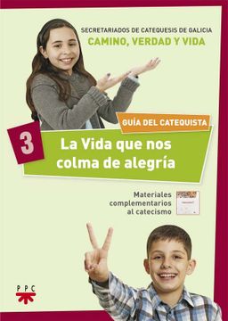 portada La Vida que nos Colma de Alegría. Guía del Catequista (in Spanish)