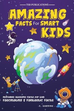 portada Amazing Facts for Smart Kids Age 6-8 (in English)