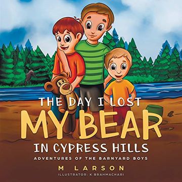 portada The day i Lost my Bear in Cypress Hills (1) (Adventures of the Barnyard Boys) (in English)
