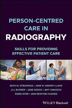 portada Person-Centred Care in Radiography: Skills for Providing Effective Patient Care 