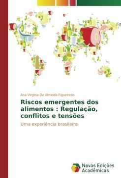 portada Riscos emergentes dos alimentos : Regulação, conflitos e tensões: Uma experiência brasileira