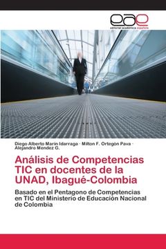 portada Análisis de Competencias tic en Docentes de la Unad, Ibagué-Colombia