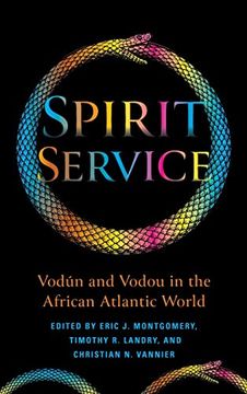 portada Spirit Service: Vodún and Vodou in the African Atlantic World (en Inglés)