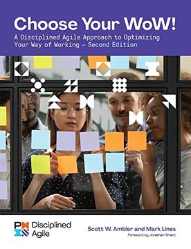 portada Choose Your wow - Second Edition: A Disciplined Agile Approach to Optimizing Your way of Working (in English)