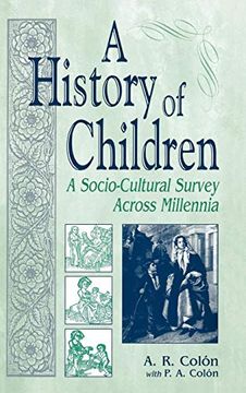 portada A History of Children: A Socio-Cultural Survey Across Millennia (in English)