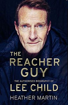 portada The Reacher Guy: The Authorised Biography of lee Child (en Inglés)