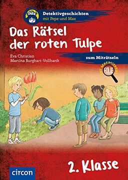 portada Das Rätsel der Roten Tulpe: 2. Klasse (Detektivgeschichten mit Pepe und Max) (in German)