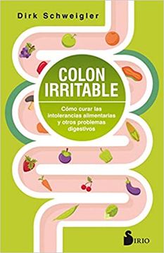 portada Colon Irritable: Cómo Curar las Intolerancias Alimentarias y Otros Problemas Digestivos