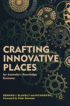 portada Crafting Innovative Places for Australiaâ€™S Knowledge Economy (en Inglés)