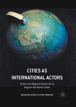 portada Cities as International Actors: Urban and Regional Governance Beyond the Nation State (in English)