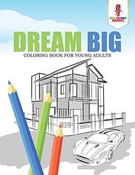 portada Dream big: Coloring Book for Young Adults (en Inglés)