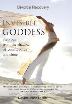 portada Invisible Goddess: Step Out from the Shadow of Your Divorce and Shine!