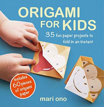 portada Origami for Kids: 35 fun Paper Projects to Fold in an Instant (in English)
