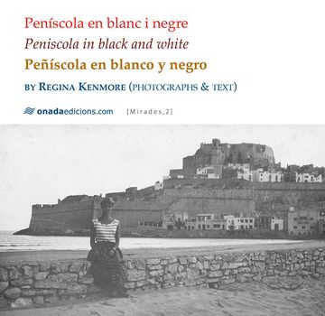 portada Peníscola en Blanc i Negre. Peniscola in Black and White · Peñíscola en Blanco y (Miradas, Serie Maior)