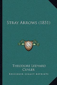 portada stray arrows (1851) (en Inglés)