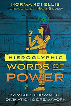 portada Hieroglyphic Words of Power: Symbols for Magic, Divination, and Dreamwork (en Inglés)