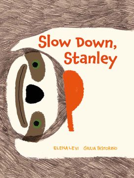 portada Slow Down, Stanley (in English)