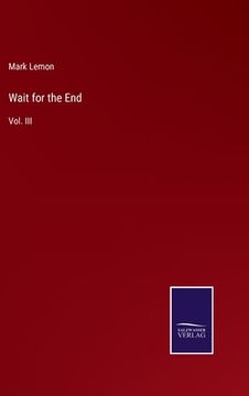 portada Wait for the End: Vol. III (en Inglés)