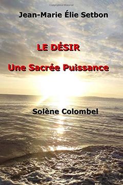 portada Le Désir: Une Sacrée Puissance (en Francés)