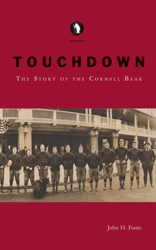 portada Touchdown: The Story of the Cornell Bear (in English)