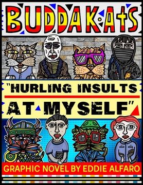 portada Hurling Insults at Myself: The BuddaKats (en Inglés)