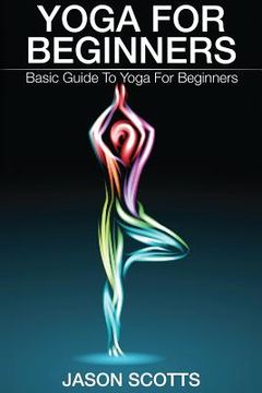 portada Yoga for Beginners: Basic Guide to Yoga for Beginners (en Inglés)