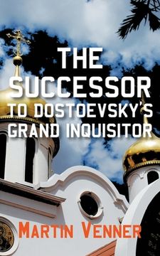 portada The Successor to Dostoevsky's Grand Inquisitor (in English)