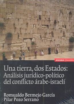 portada una tierra, dos estados: análisis jurídico-político del conflicto árabe-israelí