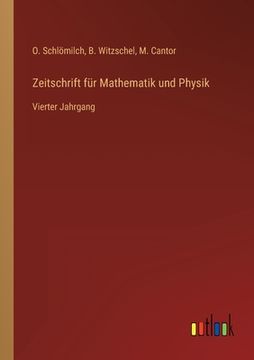 portada Zeitschrift für Mathematik und Physik: Vierter Jahrgang (in German)