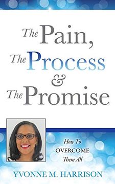 portada The Pain; The Process & the Promise (en Inglés)