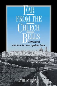 portada Far From the Church Bells: Settlement and Society in an Apulian Town (in English)