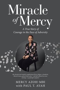 portada Miracle of Mercy: A True Story of Courage in the Face of Adversity (en Inglés)
