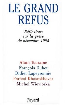 portada Le Grand Refus: Réflexions sur la Grève de Décembre 1995