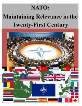 portada NATO: Maintaining Relevance in the Twenty-First Century (en Inglés)