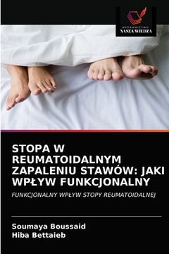 portada Stopa W Reumatoidalnym Zapaleniu Stawów: Jaki Wplyw Funkcjonalny (en Polaco)