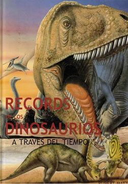 portada Records de los Dinosaurios a Través del Tiempo