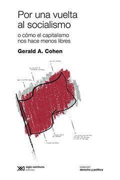 portada Por una Vuelta al Socialismo: O Como el Capitalismo nos Hace Menos Libres (in Spanish)